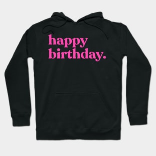 Happy Birthday Girly Millenial Pink Hoodie